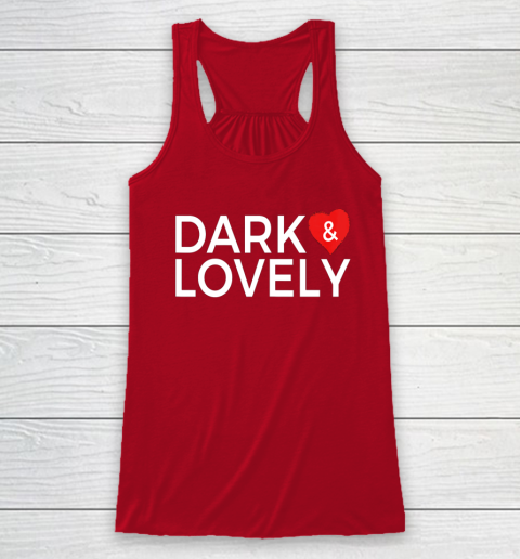 Dark And Lovely Shirt Racerback Tank 3