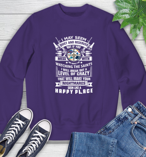 New Orleans Saints NFL Football Don't Mess With Me While I'm Watching My Team Sports Sweatshirt 4