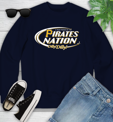MLB A True Friend Of The Pittsburgh Pirates Dilly Dilly Baseball Sports Youth Sweatshirt 2