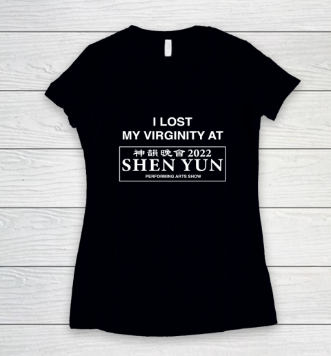 I Lost My Virginity at Shen Yun Women's V-Neck T-Shirt