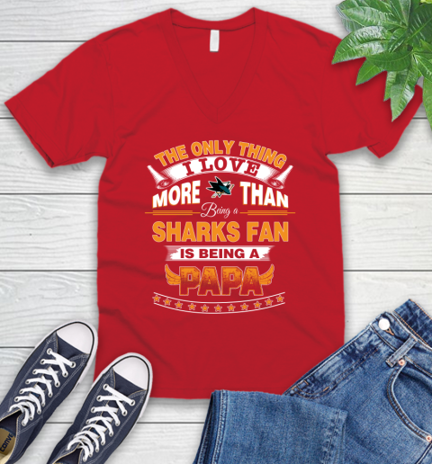 NHL The Only Thing I Love More Than Being A San Jose Sharks Fan Is Being A Papa Hockey V-Neck T-Shirt 6