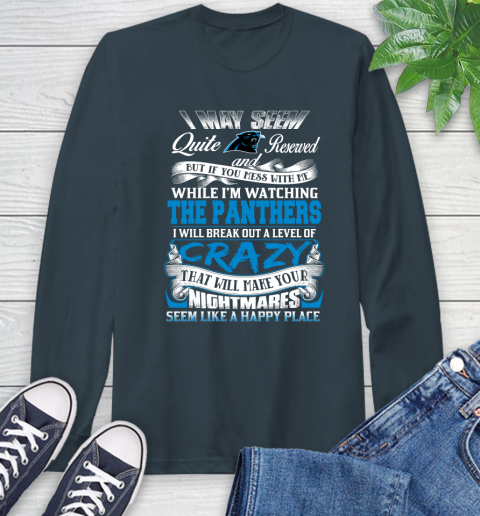 Carolina Panthers NFL Football Don't Mess With Me While I'm Watching My Team Long Sleeve T-Shirt 9