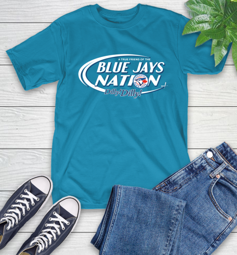 MLB A True Friend Of The Toronto Blue Jays Dilly Dilly Baseball Sports T-Shirt 9