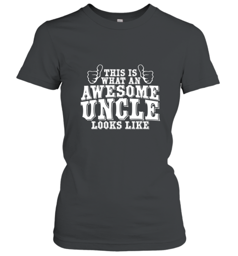 The Best Uncle Ever Tees  Awesome Uncle Looks Like Shirt Women T-Shirt