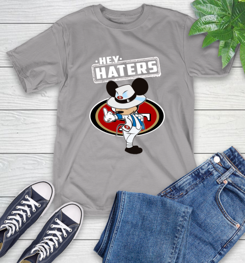 NFL Hey Haters Mickey Football Sports San Francisco 49ers T-Shirt 6