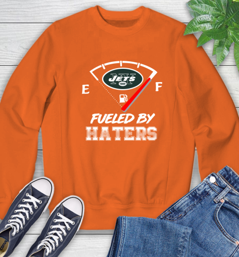 New York Jets NFL Football Fueled By Haters Sports Sweatshirt 3