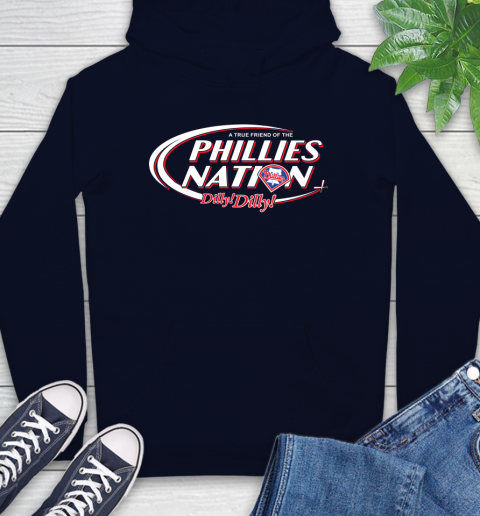 MLB A True Friend Of The Philadelphia Phillies Dilly Dilly Baseball Sports Hoodie 3