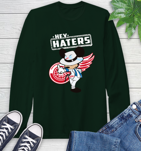 NHL Hey Haters Mickey Hockey Sports Detroit Red Wings Long Sleeve T-Shirt 7