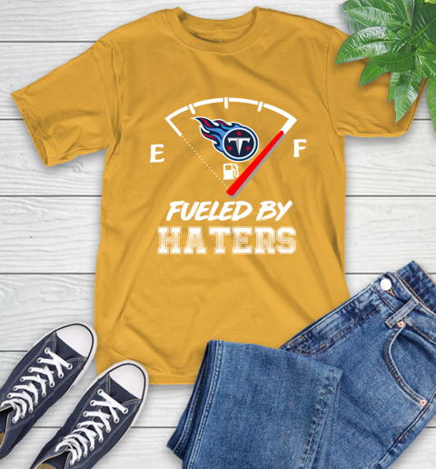 Tennessee Titans NFL Football Fueled By Haters Sports T-Shirt 2