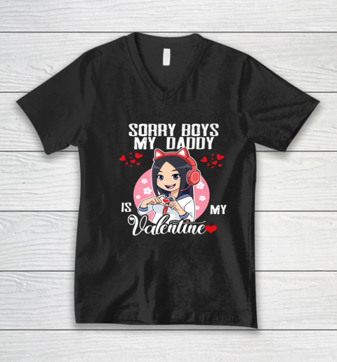 Sorry Boys My Daddy Is My Valentine Girls Valentines Day V-Neck T-Shirt 1