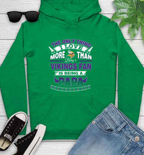 NFL The Only Thing I Love More Than Being A Minnesota Vikings Fan Is Being A Papa Football Youth Hoodie 9