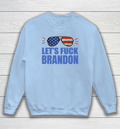 Let's Fuck Brandon US Flag Sunglasses Sweatshirt 4