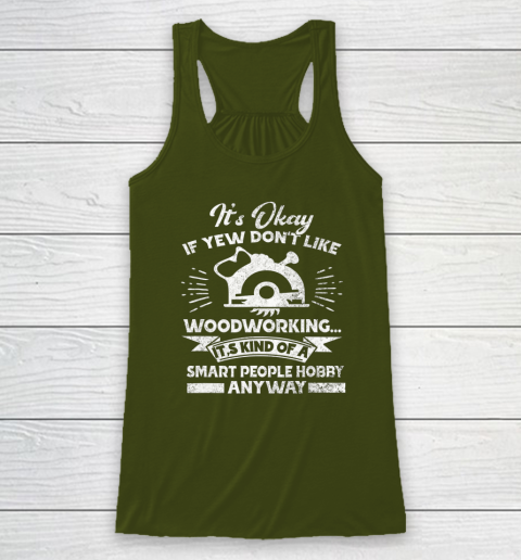 Funny Woodworking Shirt Woodworker Hobby Racerback Tank 2