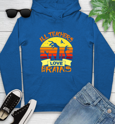 Halloween All Teachers Love Brains Sunset Youth Hoodie 11