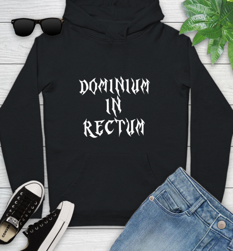 Dominium In Rectum Shirt Meaning Youth Hoodie