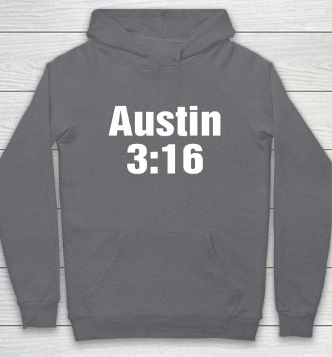 Austin 3 16 Shirt Stone Cold Steve Austin WWE (Print on font and back) Hoodie 3