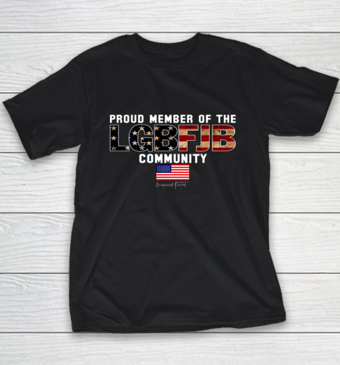 Proud Member Of The LGBFJB Community Republican Patriot Youth T-Shirt