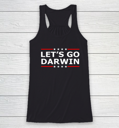 Let's Go Darwin Shirt Racerback Tank
