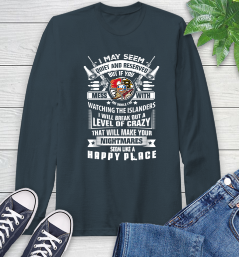 New York Islanders NHL Hockey Don't Mess With Me While I'm Watching My Team Sports Long Sleeve T-Shirt 9
