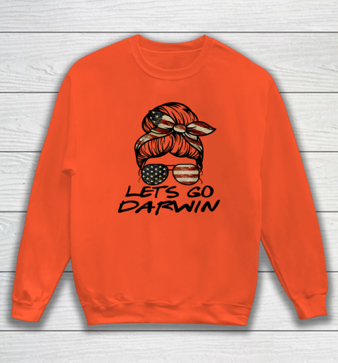 Lets Go Darwin Us Flag Sarcastic Sweatshirt 2