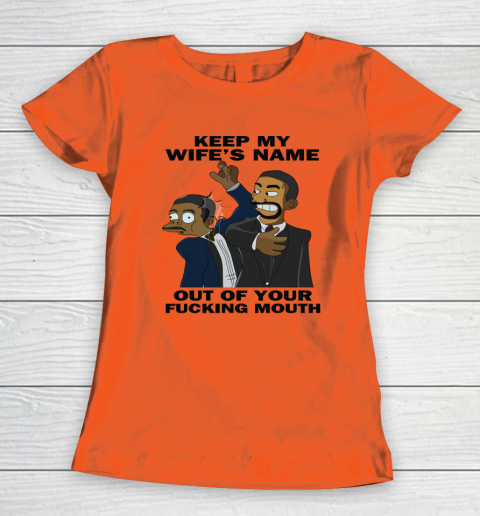 Keep My Wife's Name Out Your Fucking Mouth Will Smith Slaps Chris Rock Women's T-Shirt 2