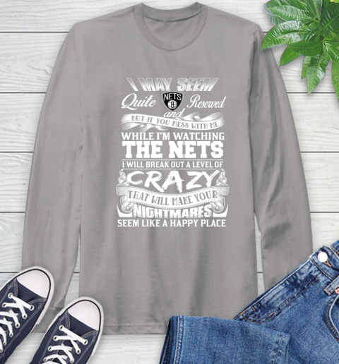Brooklyn Nets NBA Basketball Don't Mess With Me While I'm Watching My Team Long Sleeve T-Shirt 6