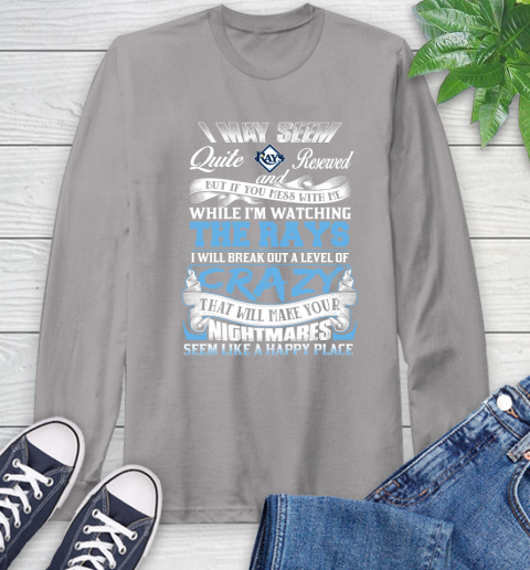 Tampa Bay Rays MLB Baseball Don't Mess With Me While I'm Watching My Team Long Sleeve T-Shirt 6