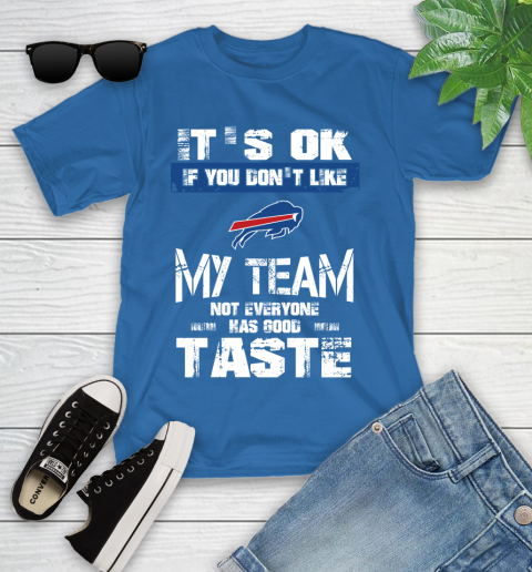 Carolina Panthers NFL Football It's Ok If You Don't Like My Team Not Everyone Has Good Taste (2) Youth T-Shirt 12