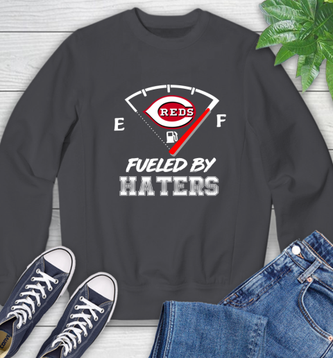 Cincinnati Reds MLB Baseball Fueled By Haters Sports Sweatshirt 6