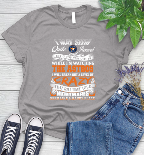 Houston Astros MLB Baseball Don't Mess With Me While I'm Watching My Team Women's T-Shirt 5
