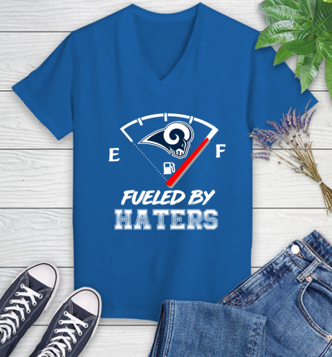 Los Angeles Rams NFL Football Fueled By Haters Sports Women's V-Neck T-Shirt 10