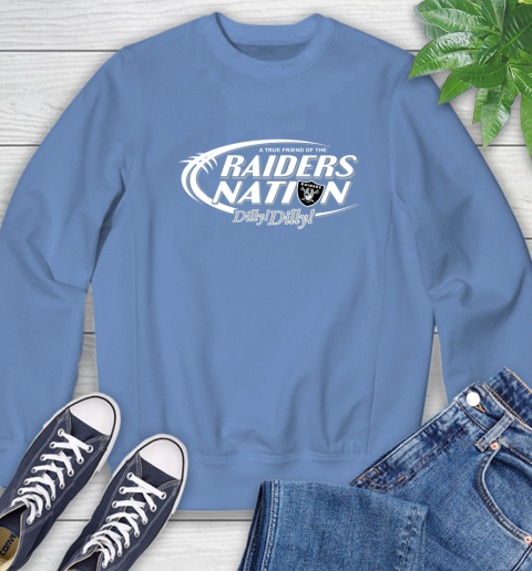 NFL A True Friend Of The Oakland Raiders Dilly Dilly Football Sports Sweatshirt 11