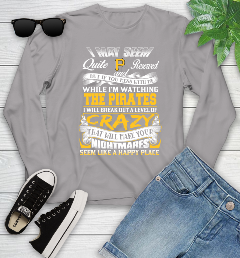Pittsburgh Pirates MLB Baseball Don't Mess With Me While I'm Watching My Team Youth Long Sleeve 5
