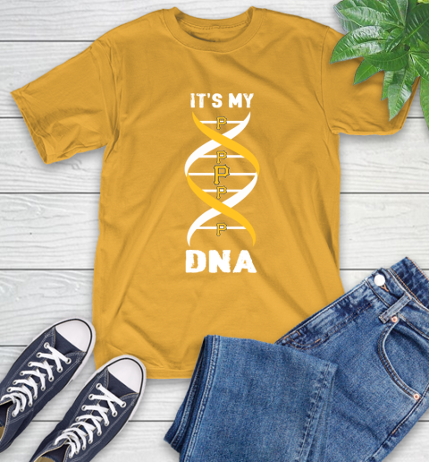 Pittsburgh Pirates MLB Baseball It's My DNA Sports T-Shirt 3 Pittsburgh Pirates MLB Baseball It's My DNA Sports T-Shirt - Image 3