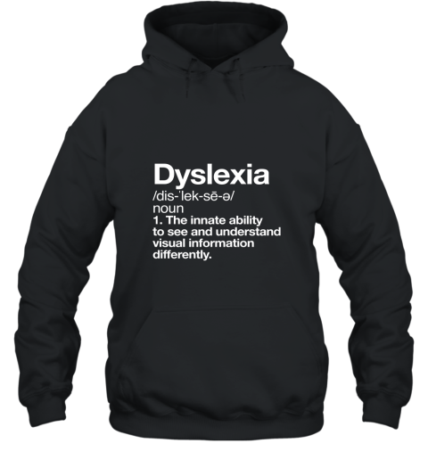 Dyslexia Definition T shirt Awareness Month Dyslexic Tee AN Hooded