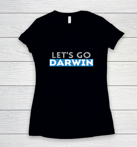 Lets Go Darwin Women's V-Neck T-Shirt 8