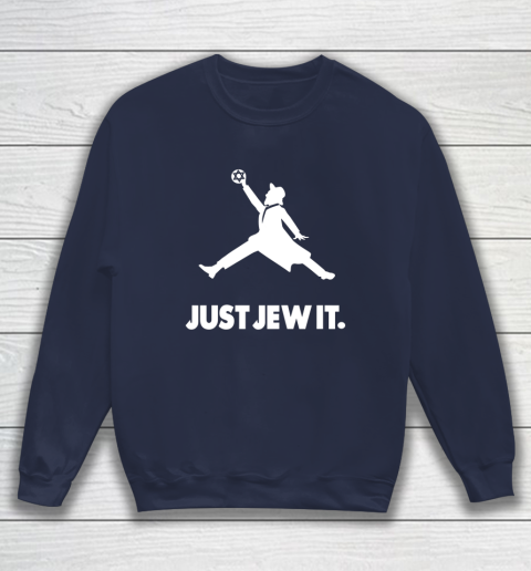 Just Jew It Jewish Sweatshirt 2