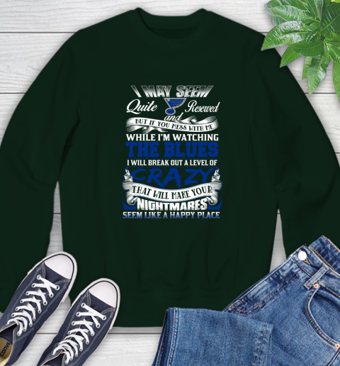 St.Louis Blues NHL Hockey Don't Mess With Me While I'm Watching My Team Sweatshirt 12
