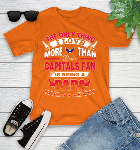 NHL The Only Thing I Love More Than Being A Washington Capitals Fan Is Being A Papa Hockey Youth T-Shirt 9