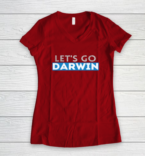 Lets Go Darwin Women's V-Neck T-Shirt 13