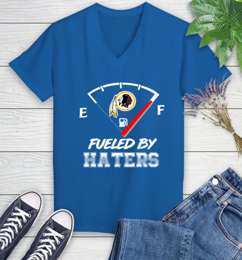 Washington Redskins NFL Football Fueled By Haters Sports Women's V-Neck T-Shirt 10