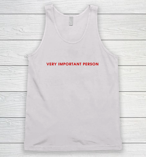 Very Important Person Tank Top