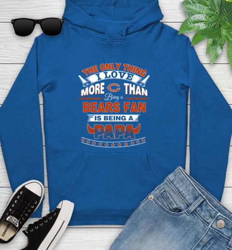 NFL The Only Thing I Love More Than Being A Chicago Bears Fan Is Being A Papa Football Youth Hoodie 11