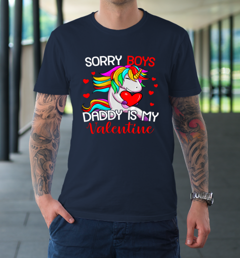 Sorry Boys Daddy Is My Valentine Unicorn Girls Valentine T-Shirt 10