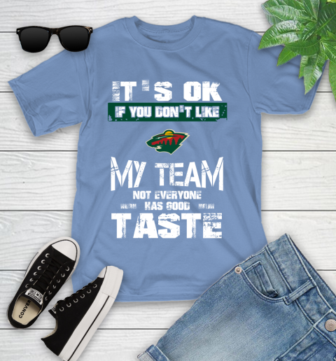 Montreal Canadiens NHL Hockey It's Ok If You Don't Like My Team Not Everyone Has Good Taste (2) Youth T-Shirt 15