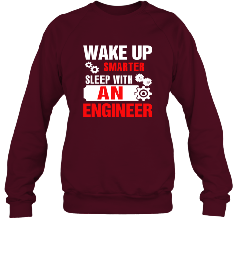 Wake Up Smarter Sleep With An Engineer Sweatshirt