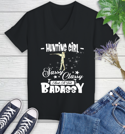 Hunting Girl Sassy Classy And A Tad Badassy Women's V-Neck T-Shirt