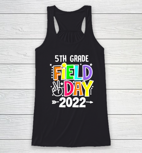 5th Grade Field Day 2022 Let The Games Begin 5th Grade SQUAD Racerback Tank