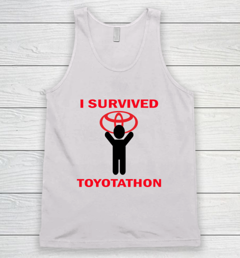 Toyotathon Shirt I Survived Toyotathon Tank Top