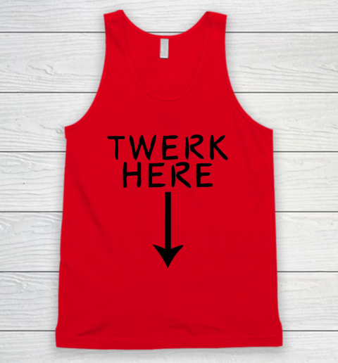 Twerk Here Tank Top 3